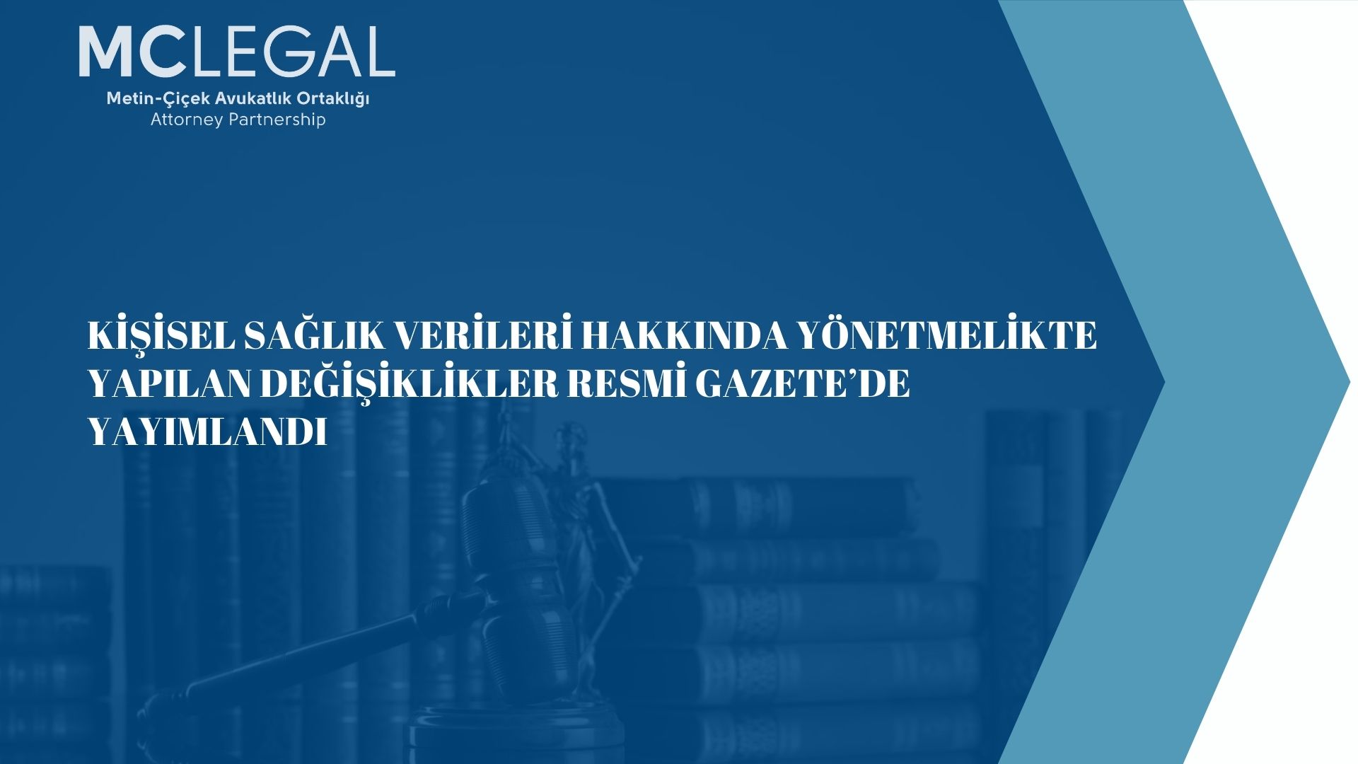 Kişisel Sağlık Verileri Hakkında Yönetmelikte Yapılan Değişiklikler Resmi Gazete’de Yayımlandı | Metin–Çiçek Avukatlık Ortaklığı · Attorney Partnership