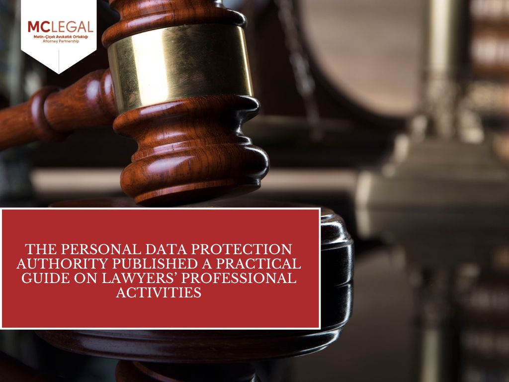 The Personal Data Protection Authority Published a Practical Guide on Lawyers’ Professional Activities