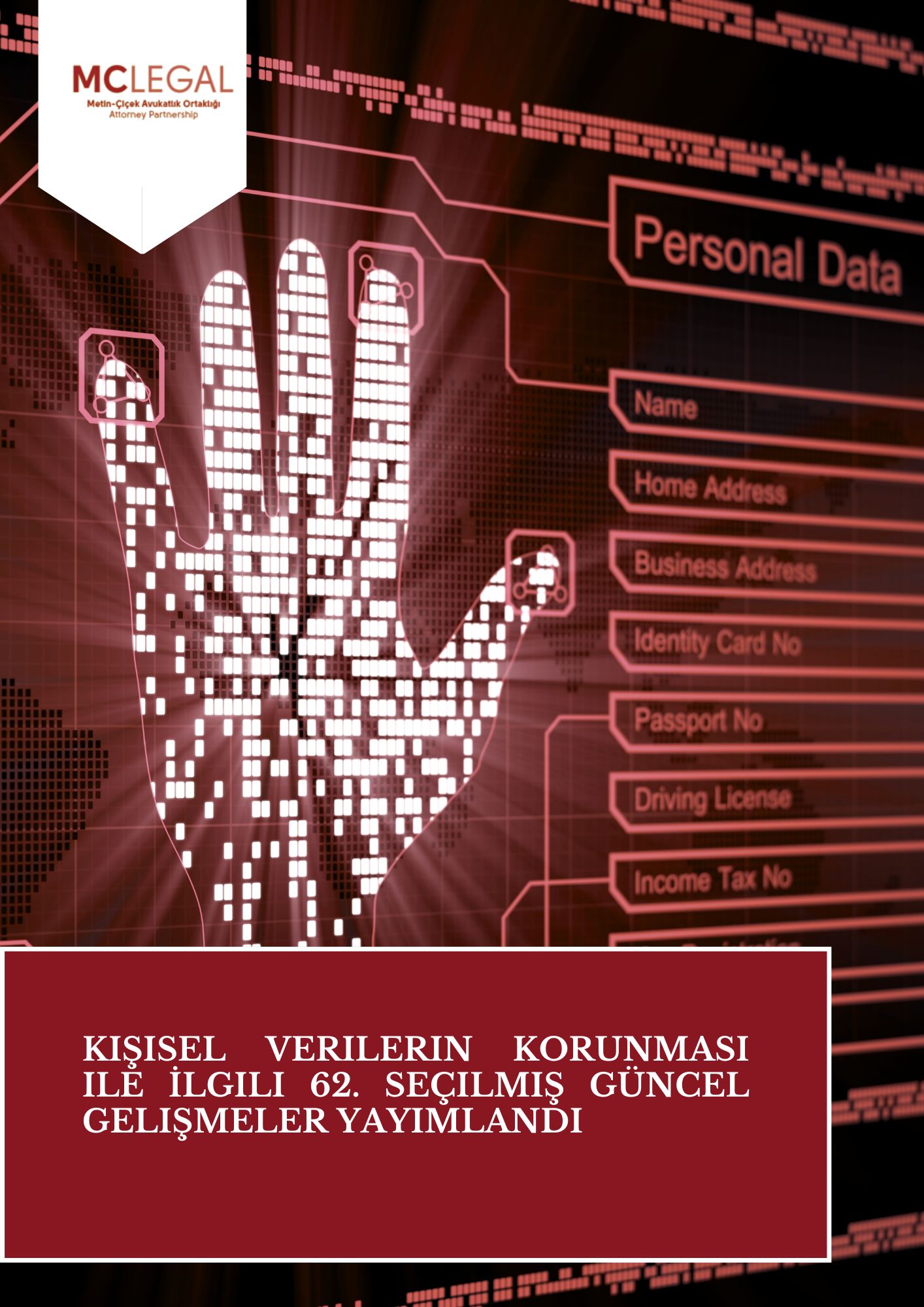 Kişisel Verilerin Korunması İle İlgili 62. Seçilmiş Güncel Gelişmeler Yayımlandı | Metin–Çiçek Avukatlık Ortaklığı · Attorney Partnership