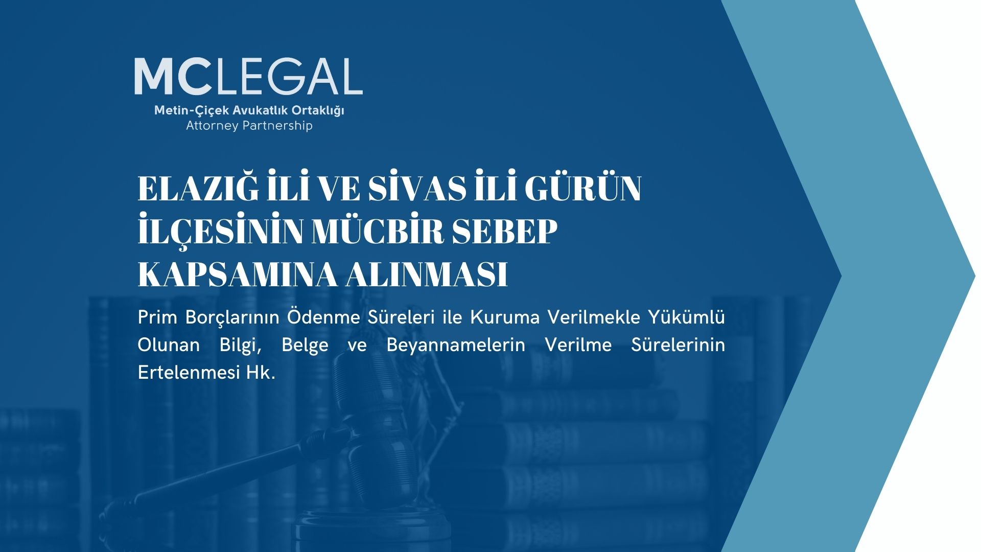 Elâzığ İli ve Sivas İli Gürün İlçesinin Deprem Felaketi Nedeniyle Mücbir Sebep Kapsamına Alınmasına İlişkin Duyuru