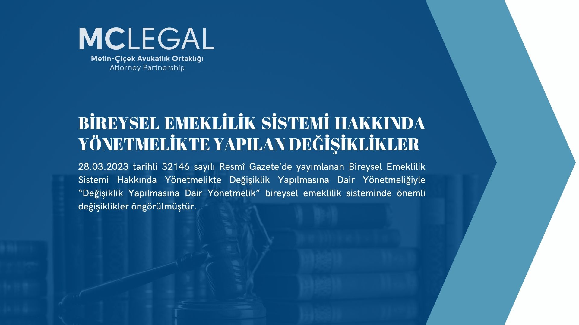 Bireysel Emeklilik Sistemi Hakkında Yönetmelikte Yapılan Değişiklikler