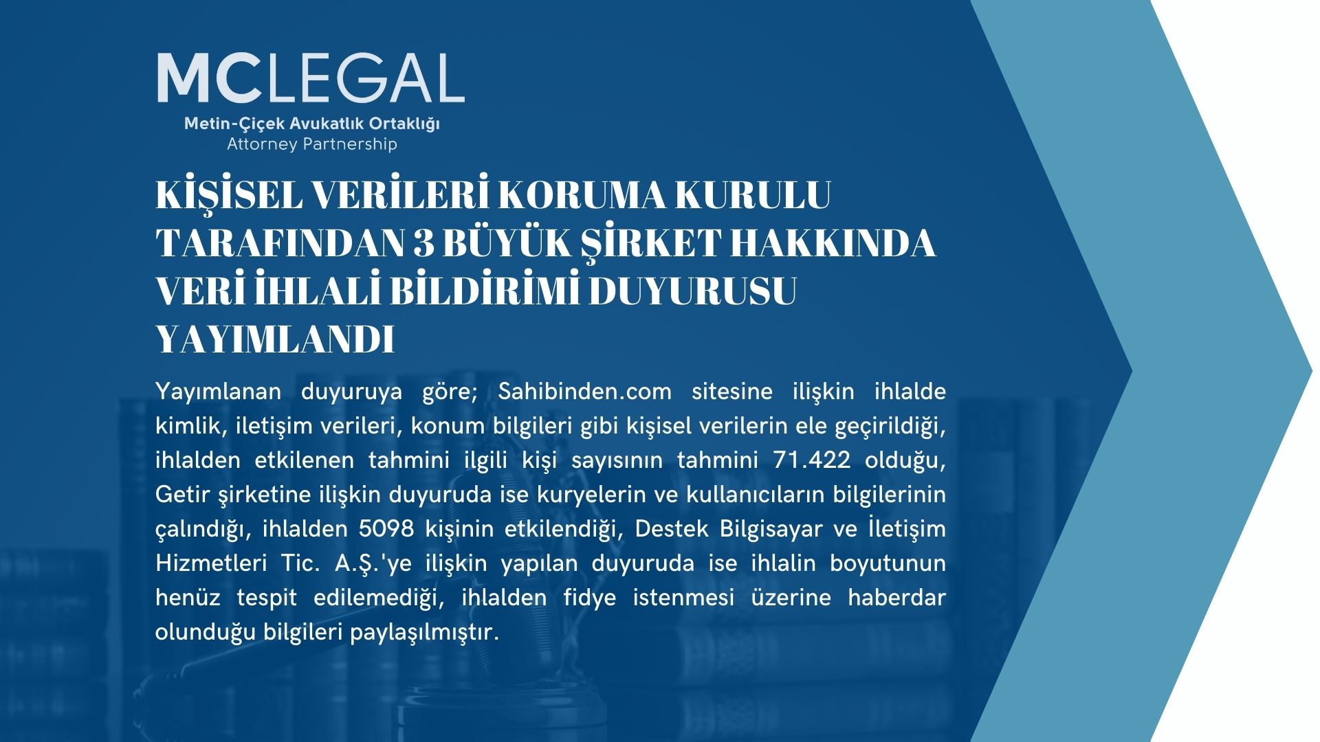 KİŞİSEL VERİLERİ KORUMA KURULU TARAFINDAN 3 BÜYÜK ŞİRKET HAKKINDA VERİ İHLALİ BİLDİRİMİ DUYURUSU YAYIMLANDI
