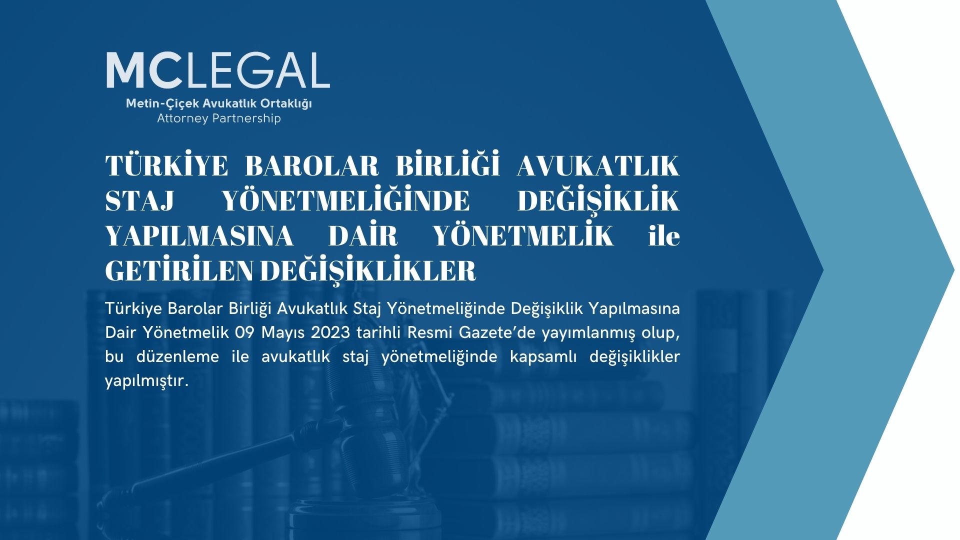 Türkiye Barolar Birliği Avukatlık Staj Yönetmeliğinde Değişiklik Yapılmasına Dair Yönetmelik İle Getirilen Değişiklikler