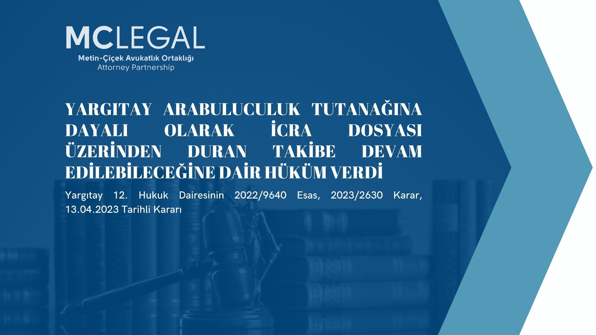 Yargıtay Arabuluculuk Tutanağına Dayalı Olarak İcra Dosyası Üzerinden Duran Takibe Devam Edilebileceğine Dair Hüküm Verdi