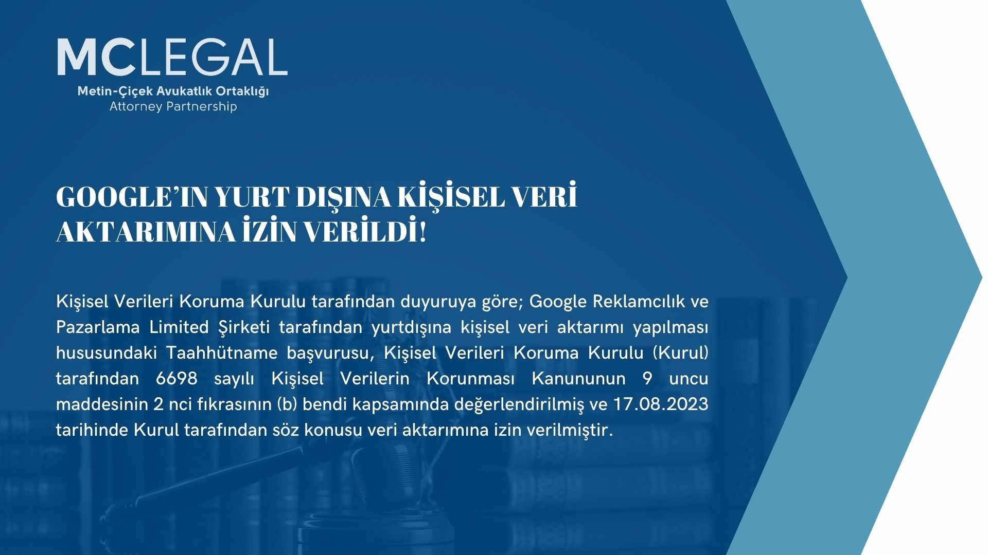 GOOGLE’IN YURT DIŞINA KİŞİSEL VERİ AKTARIMINA İZİN VERİLDİ!