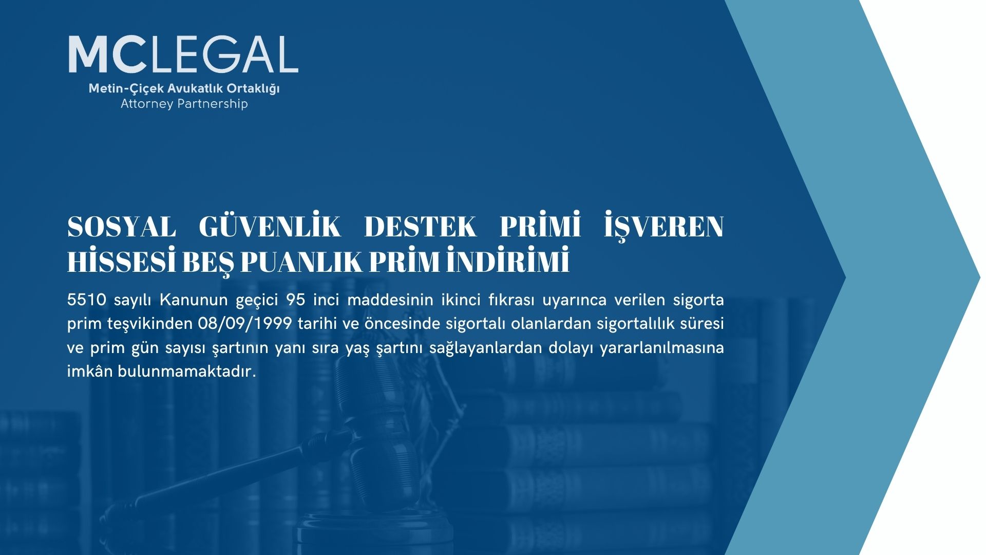 Sosyal Güvenlik Destek Primi İşveren Hissesi Beş Puanlık Prim İndirimi