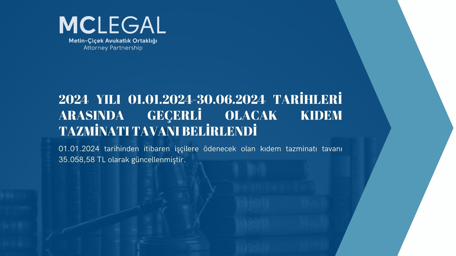 2024 YILI 01.01.2024-30.06.2024 TARİHLERİ ARASINDA GEÇERLİ OLACAK KIDEM TAZMİNATI TAVANI BELİRLENDİ