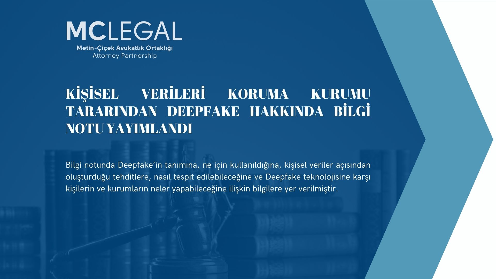 KİŞİSEL VERİLERİ KORUMA KURUMU TARARINDAN DEEPFAKE HAKKINDA BİLGİ NOTU YAYIMLANDI