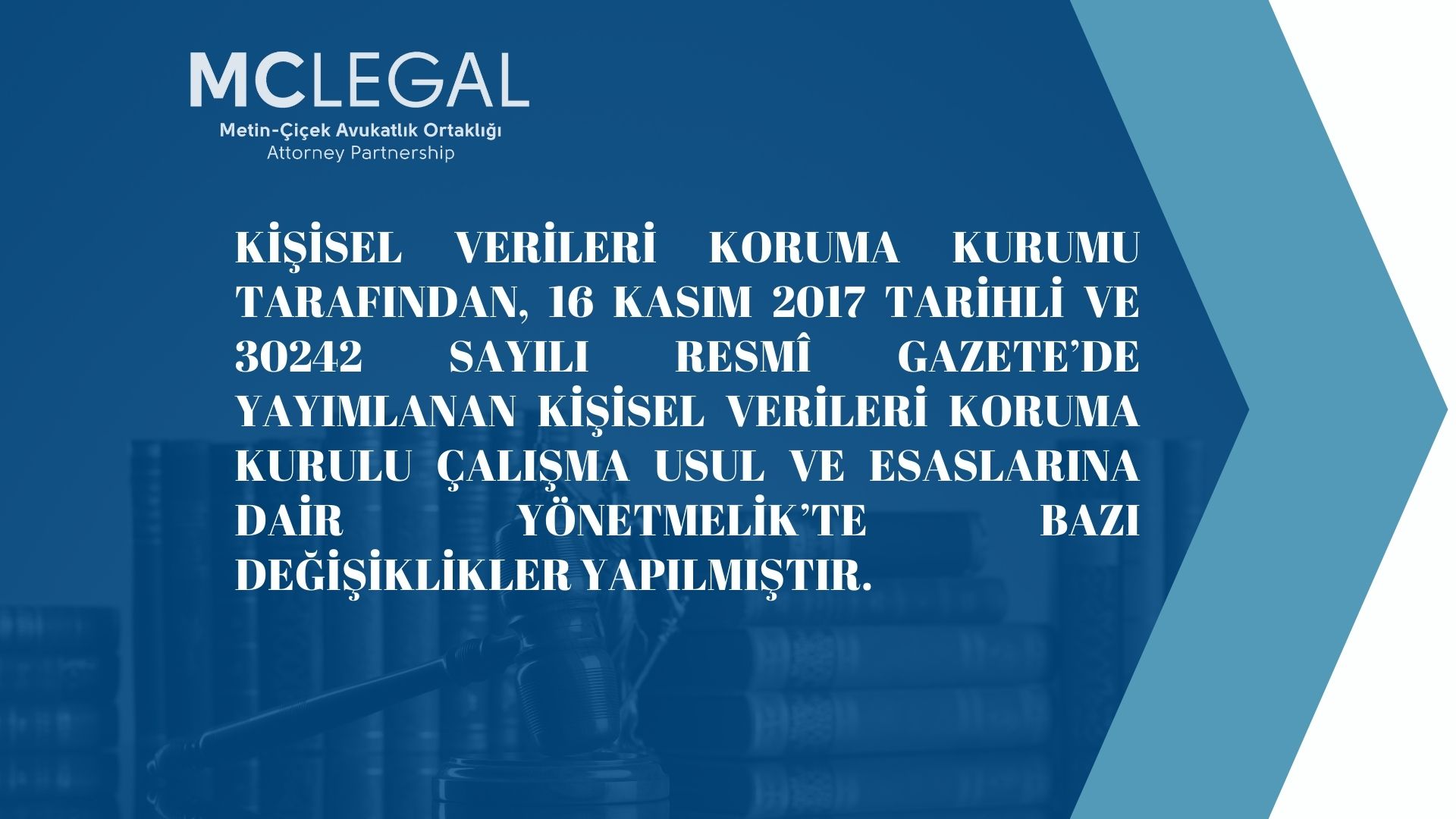 KİŞİSEL VERİLERİ KORUMA KURUMU TARAFINDAN, KİŞİSEL VERİLERİ KORUMA KURULU ÇALIŞMA USUL VE ESASLARINA DAİR YÖNETMELİK'TE BAZI DEĞİŞİKLİKLER YAPILMIŞTIR.