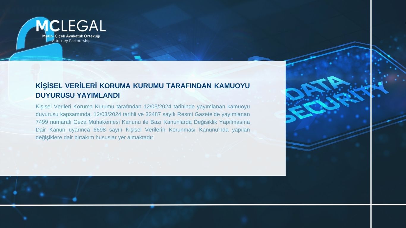 KİŞİSEL VERİLERİ KORUMA KURUMU TARAFINDAN KAMUOYU DUYURUSU YAYIMLANDI