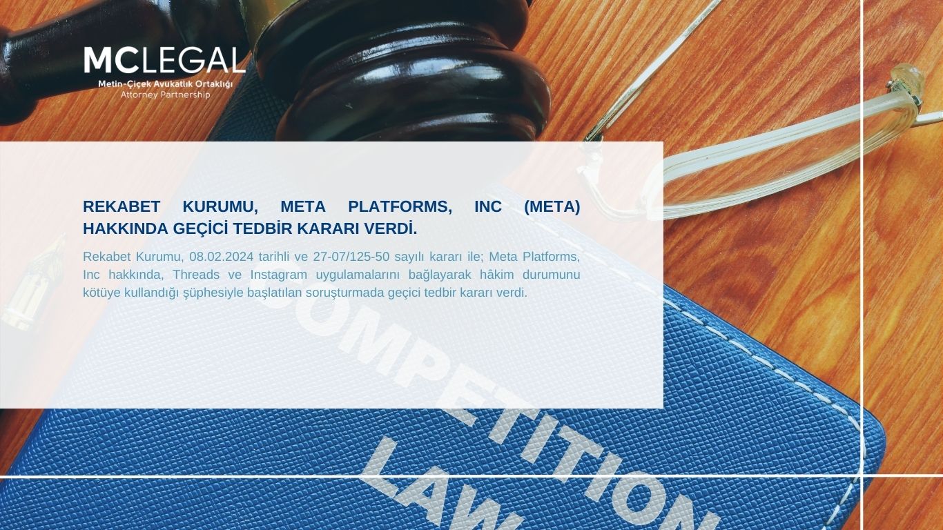 REKABET KURUMU, META PLATFORMS, INC (META) HAKKINDA GEÇİCİ TEDBİR KARARI VERDİ