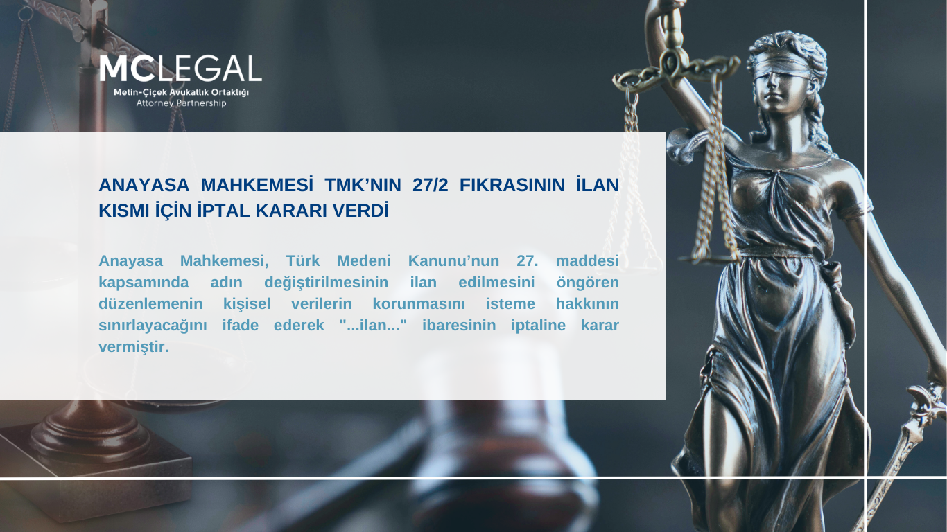 ANAYASA MAHKEMESİ TMK’NIN 27/2 FIKRASININ İLAN KISMI  İÇİN İPTAL KARARI VERDİ