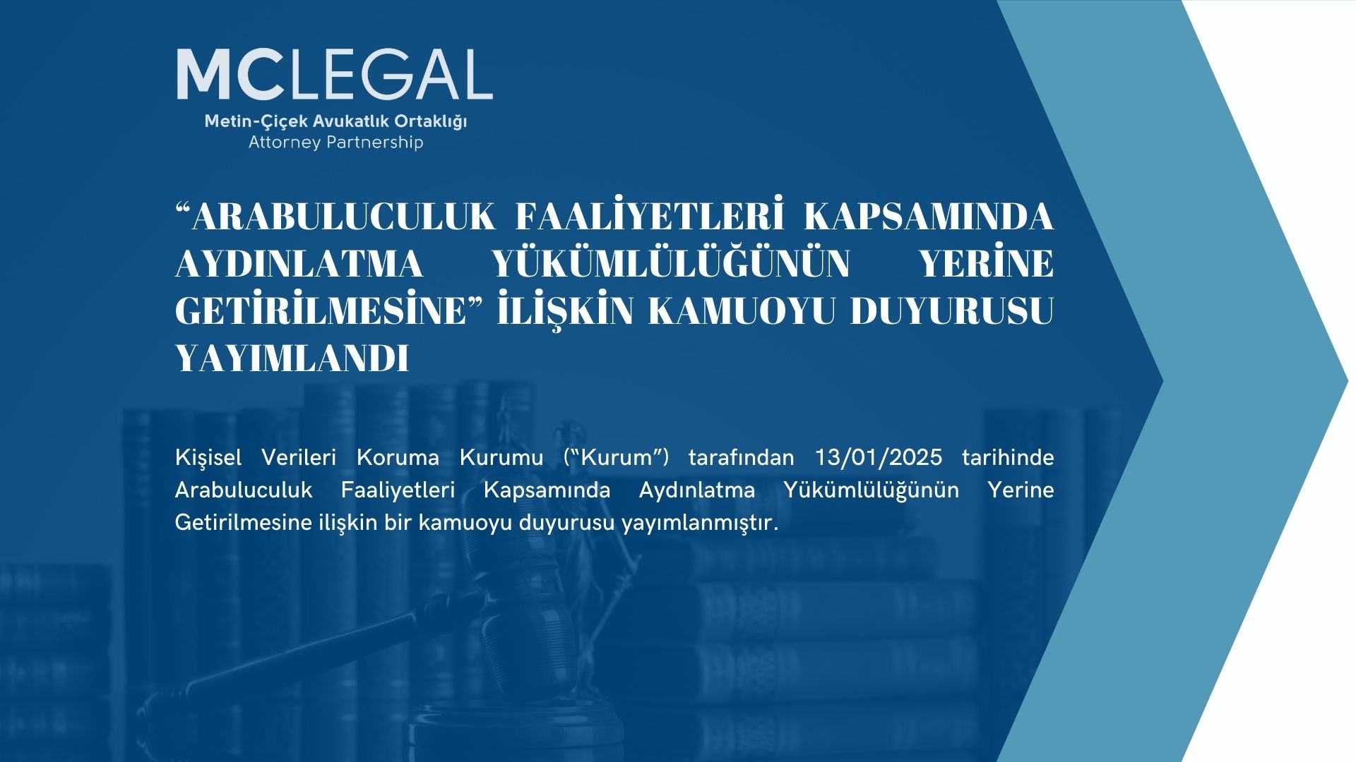 “Arabuluculuk Faaliyetleri Kapsamında Aydınlatma Yükümlülüğünün Yerine Getirilmesine” İlişkin Kamuoyu Duyurusu Yayımlandı