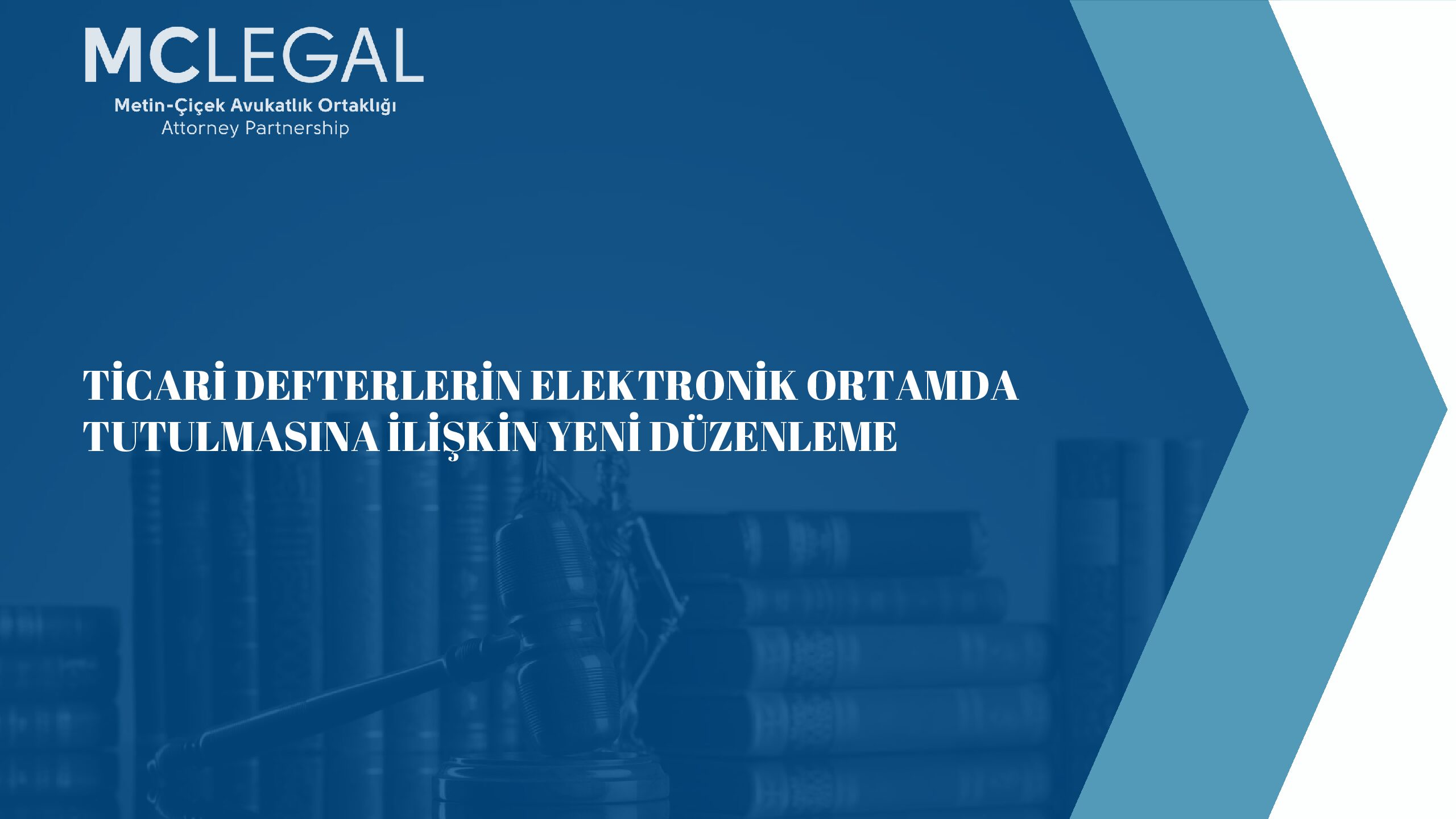 TİCARİ DEFTERLERİN ELEKTRONİK ORTAMDA TUTULMASINA İLİŞKİN YENİ DÜZENLEME