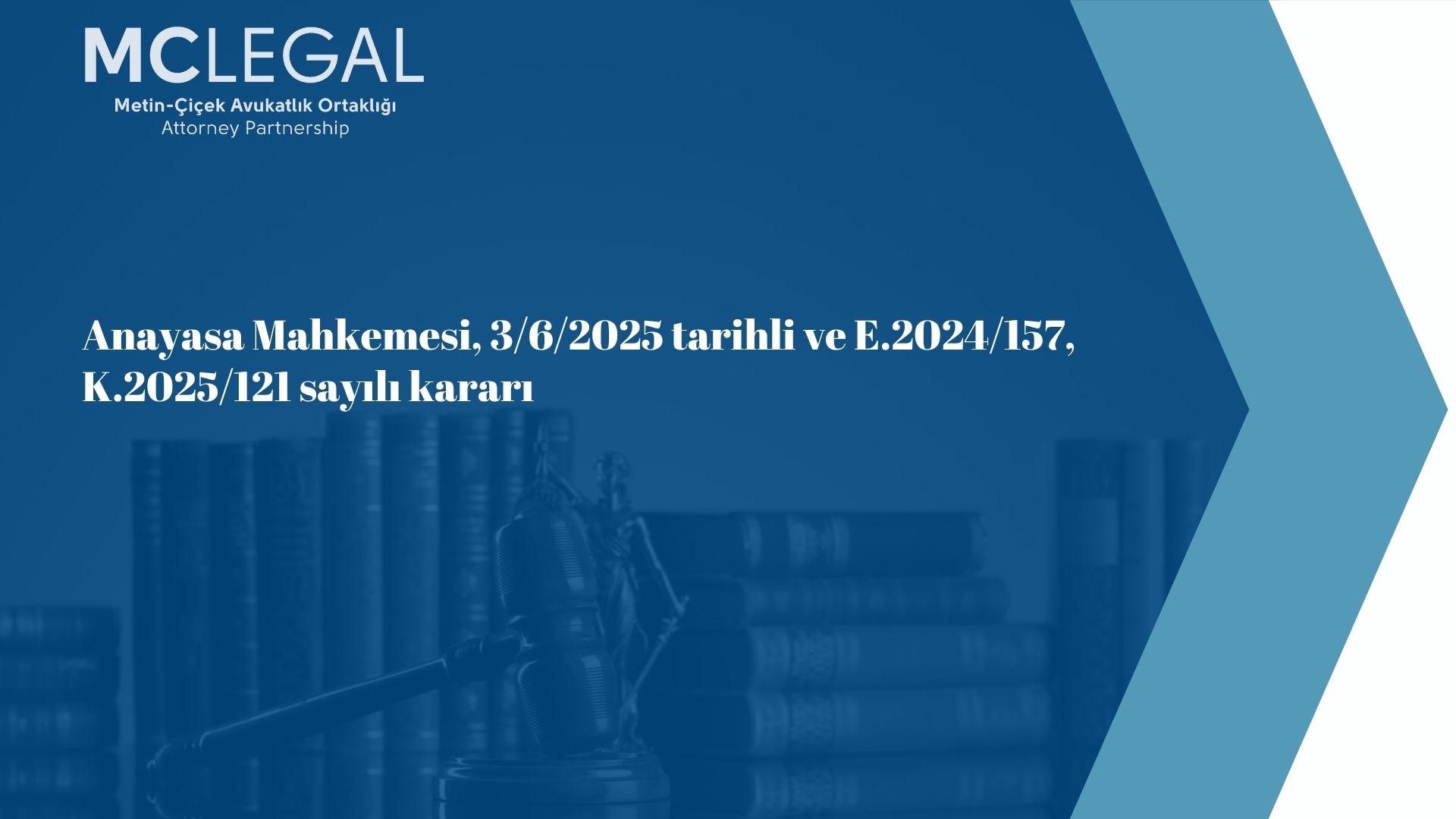 Anayasa Mahkemesi, 3/6/2025 tarihli ve E.2024/157, K.2025/121 sayılı kararı