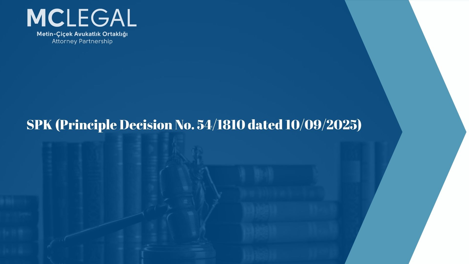 Spk Prıncıple Decısıon On The Maıntenance Of Board Of Dırectors Decısıon Books In Electronıc Format And Notary Approval | Metin–Çiçek Avukatlık Ortaklığı · Attorney Partnership