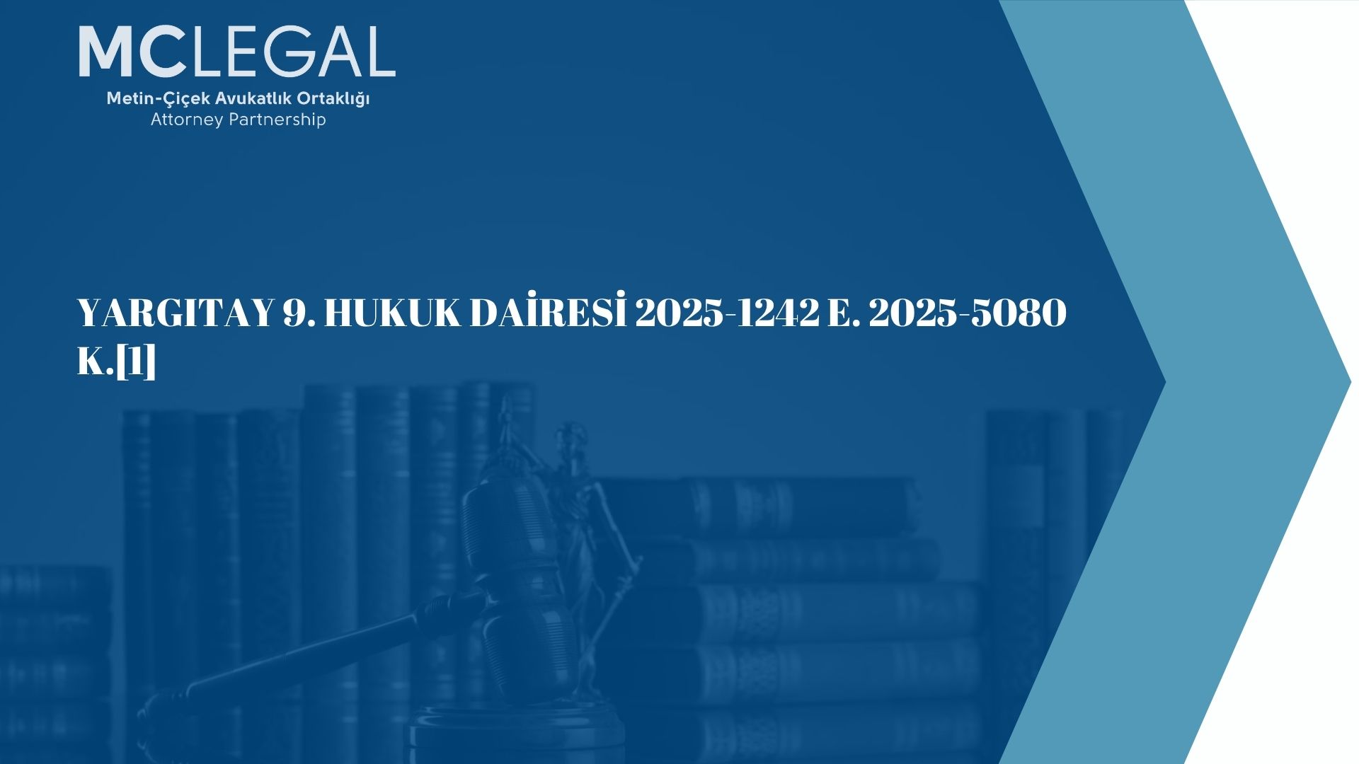 YARGITAY 9. HUKUK DAİRESİ 2025-1242 E. 2025-5080 K.[1]