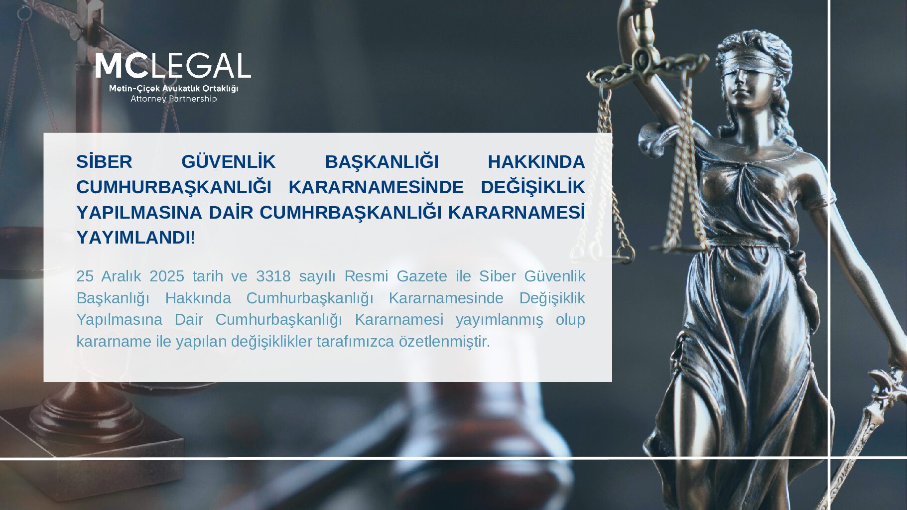 SİBER GÜVENLİK BAŞKANLIĞI HAKKINDA CUMHURBAŞKANLIĞI KARARNAMESİNDE DEĞİŞİKLİK YAPILMASINA DAİR CUMHRBAŞKANLIĞI KARARNAMESİ