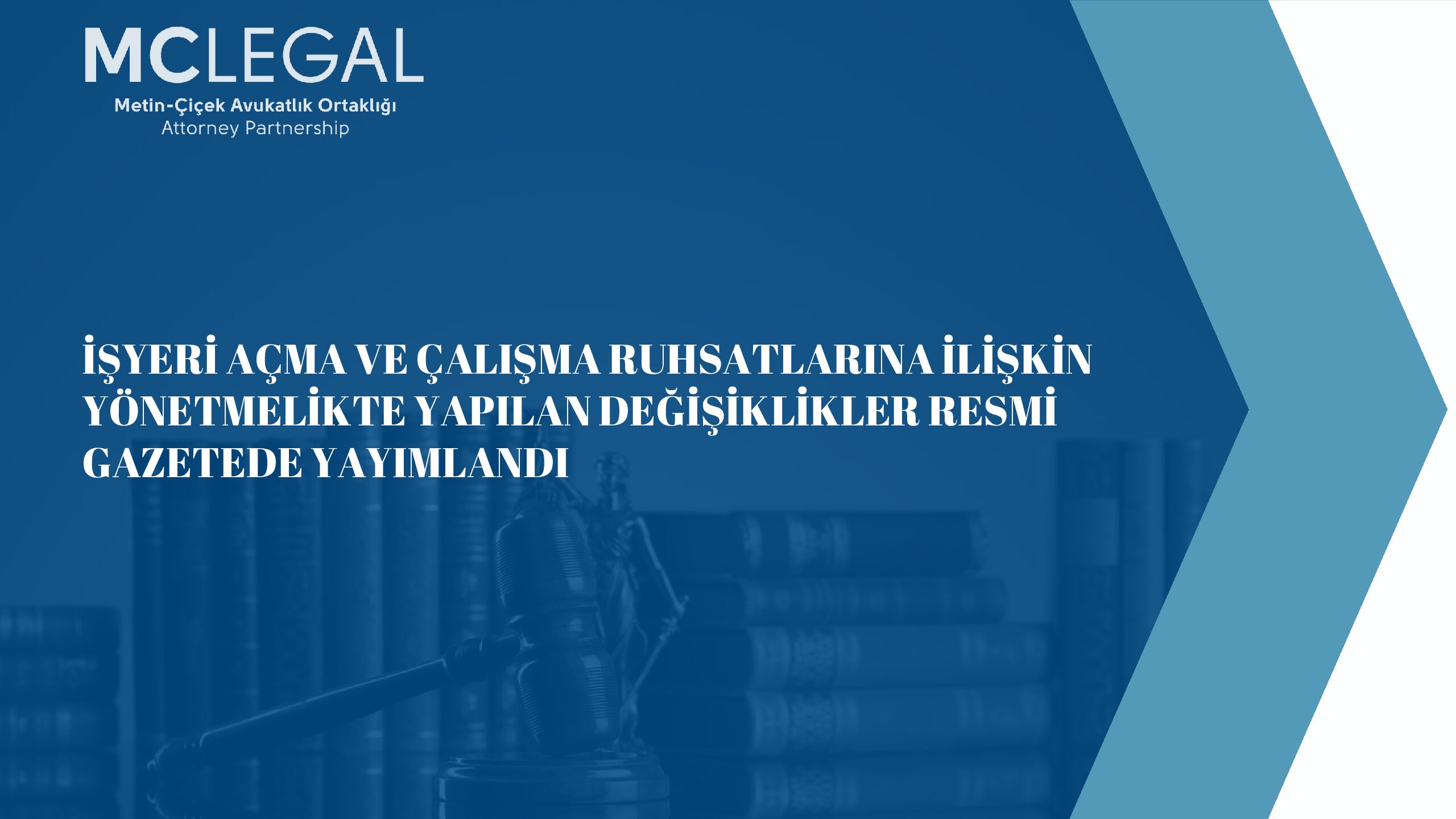 İŞYERİ AÇMA VE ÇALIŞMA RUHSATLARINA İLİŞKİN YÖNETMELİKTE YAPILAN DEĞİŞİKLİKLER RESMİ GAZETEDE YAYIMLANDI