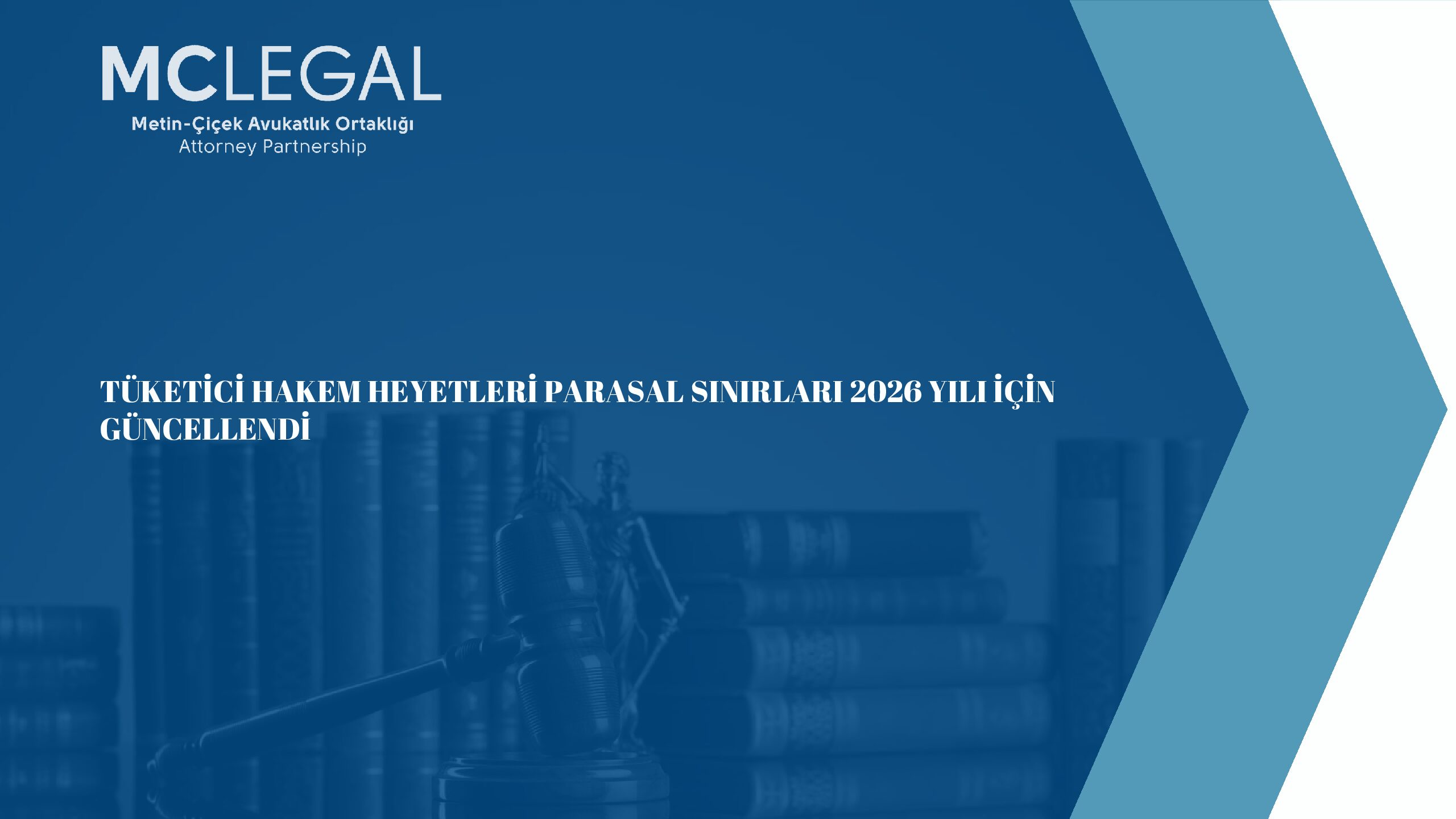 TÜKETİCİ HAKEM HEYETLERİ PARASAL SINIRLARI 2026 YILI İÇİN GÜNCELLENDİ