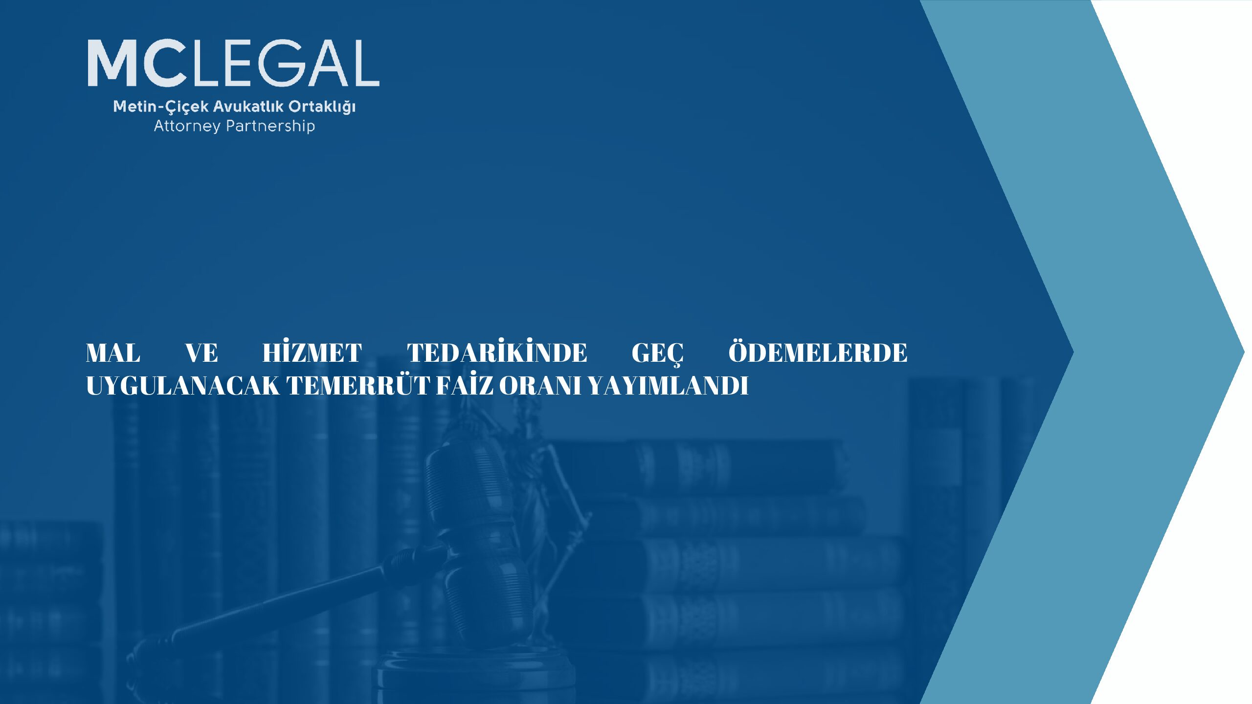 MAL VE HİZMET TEDARİKİNDE GEÇ ÖDEMELERDE UYGULANACAK TEMERRÜT FAİZ ORANI YAYIMLANDI